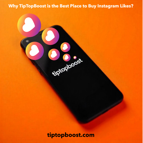 a smart phone screen says '' tiptopboost '' with instagram like icons, why tiptopboost is the best place to buy instagram likes?a smart phone screen says '' tiptopboost '' with instagram like icons, why tiptopboost is the best place to buy instagram likes?